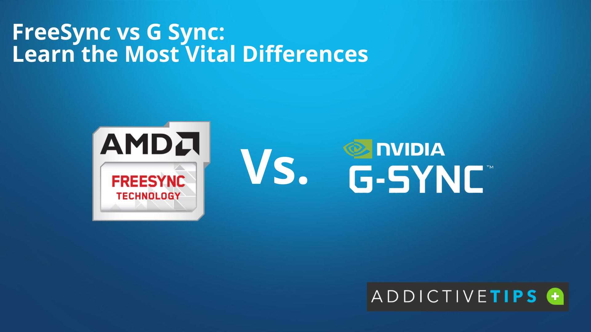 G-Sync и его отличия от FreeSync и VSync Игровой сектор растет со все возрастающей скоростью В последние годы появились новые технологии, которые